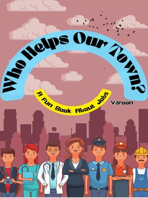 cover image of Who Helps Our Town?